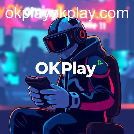 Gaming Trends and Innovations: OKPlay's Role